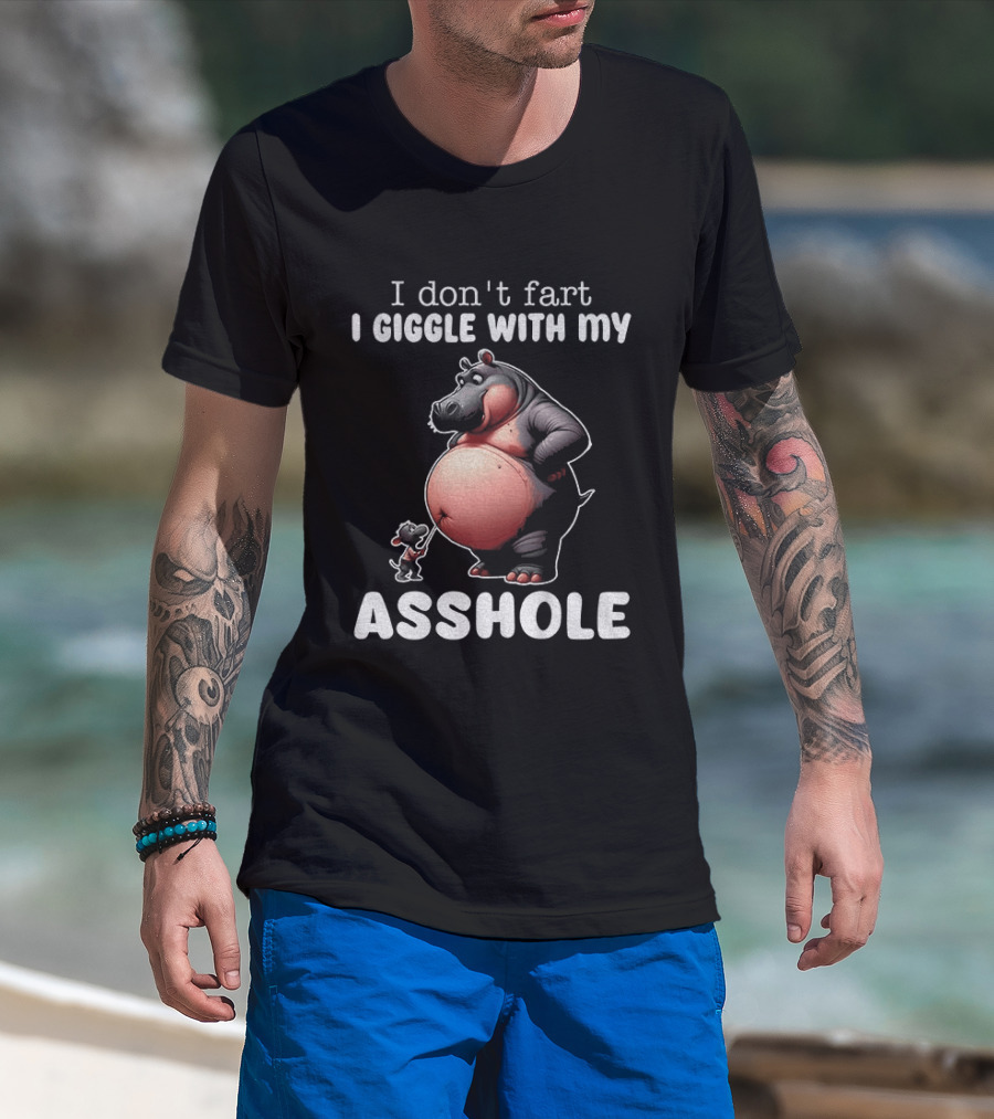I Don't Fart I Giggle With My Asshole Hippo And Mouse Humorous T-Shirt
