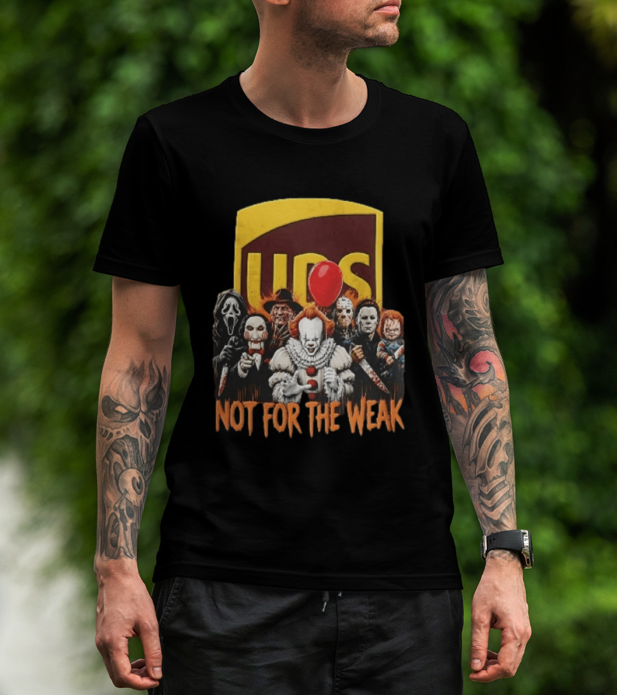 UPS Not For The Weak Pennywise Ghostface Freddy Krueger Michael Myers Jason Voorhees Horror Villains Red Balloon T-Shirt