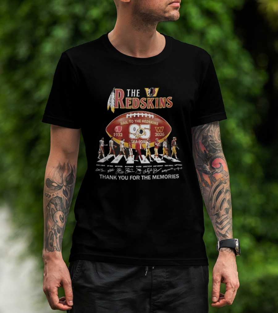 Washington Redskins 95 Seasons Hail To The Redskins 1932 2026 Abbey Road Thank You For The Memories T-Shirt