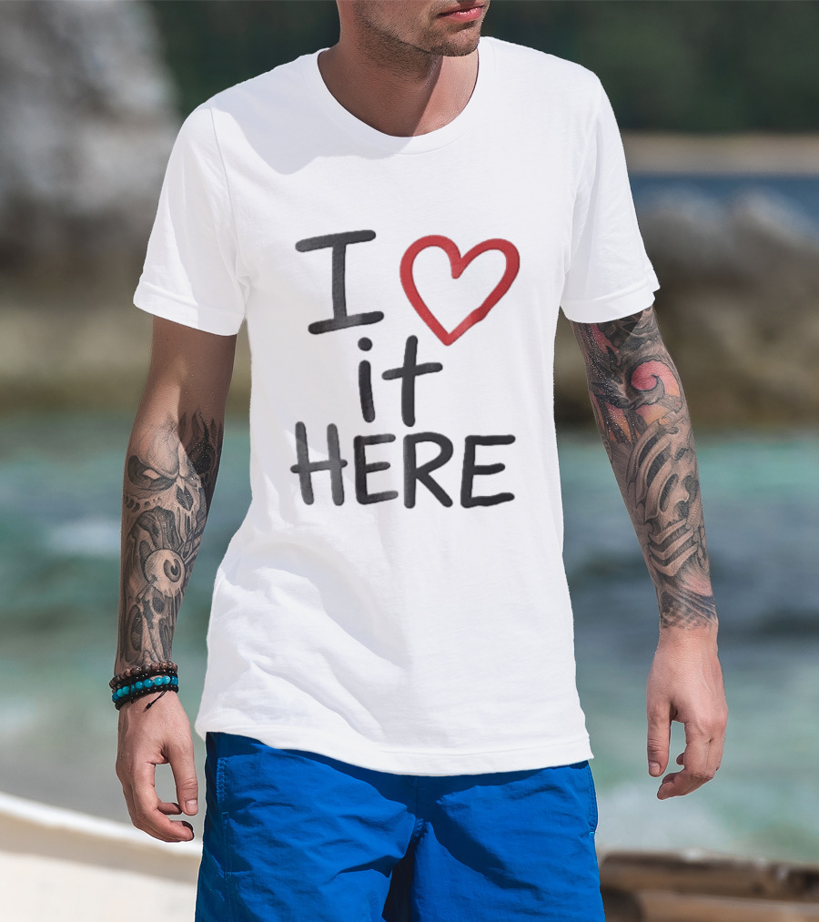 I Love It Here Red Heart Handwritten Doodle T-Shirt