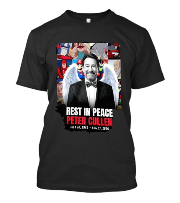Rest In Peace Peter Cullen 1941 2026 Optimus Prime Mario Eeyore Memorial T-Shirt