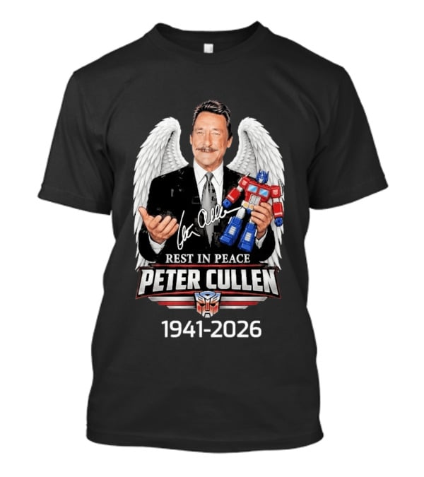 Rest In Peace Peter Cullen 1941 2026 Optimus Prime Voice Autograph Wings T-Shirt