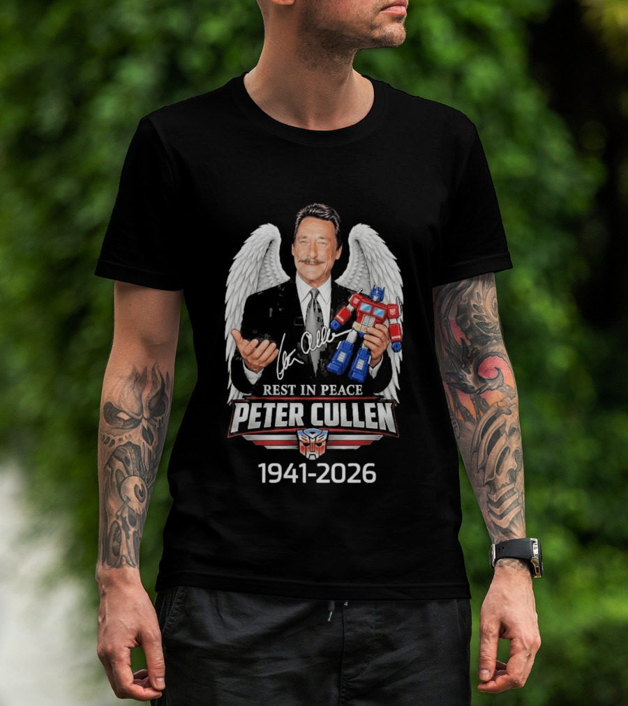 Rest In Peace Peter Cullen 1941 2026 Optimus Prime Voice Autograph Wings T-Shirt