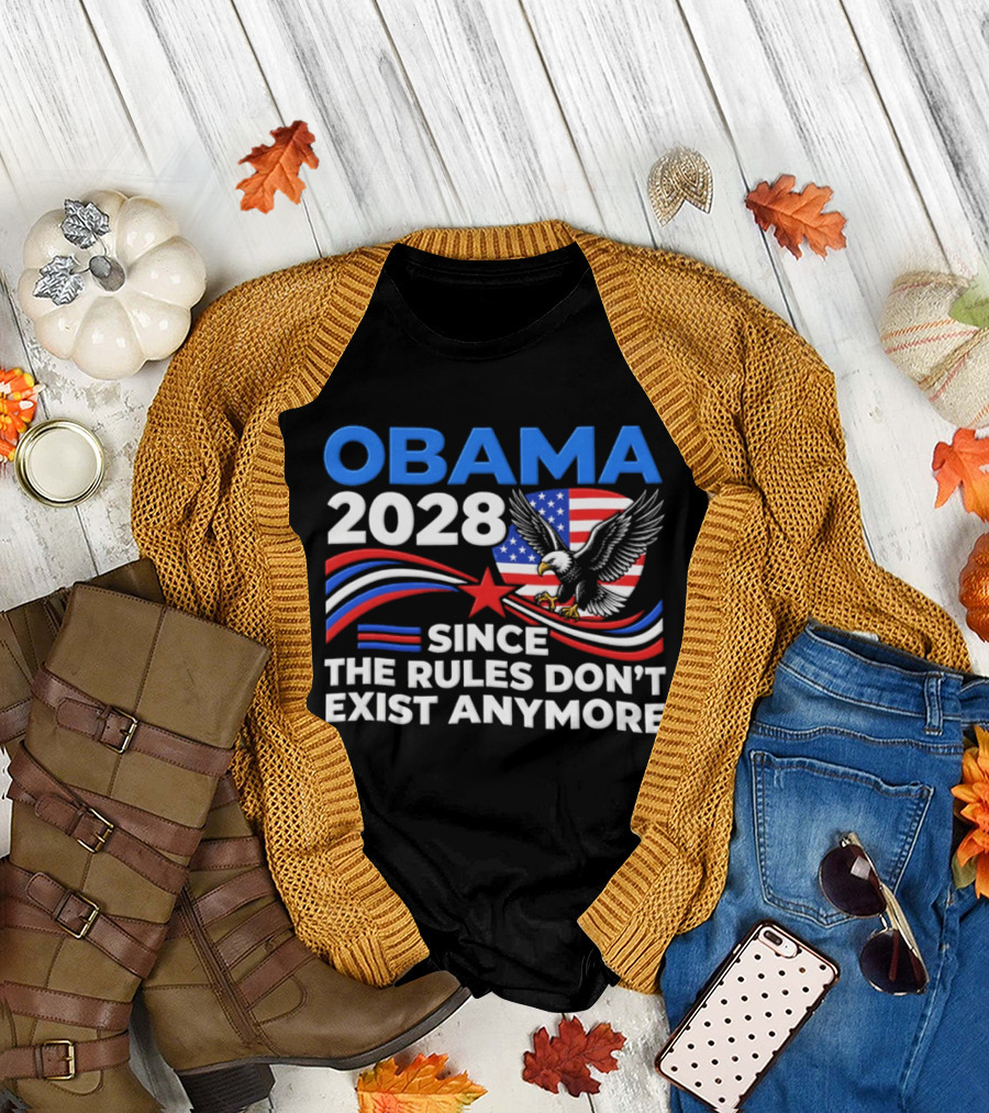 Obama 2028 Since The Rules Don't Exist Anymore Patriotic American Eagle T-Shirt