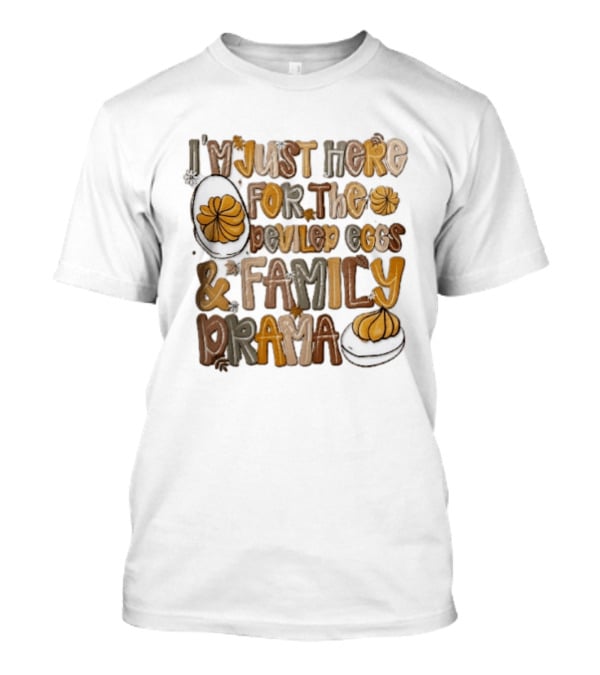 I'm Just Here For The Deviled Eggs And Family Drama Groovy Autumn Leaves T-Shirt