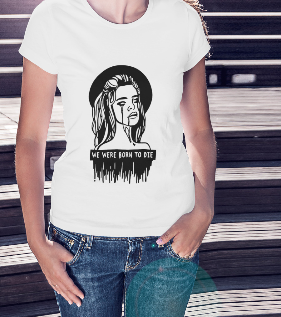 We Were Born To Die Crying Woman Halo Dripping Tears T-Shirt