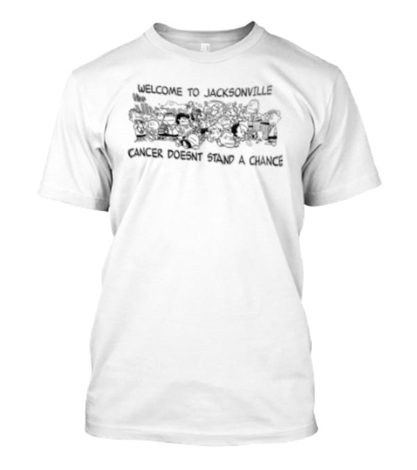 Welcome To Jacksonville Cancer Doesnt Stand A Chance Charlie Brown Snoopy Lucy Van Pelt Comic Cloud T-Shirt