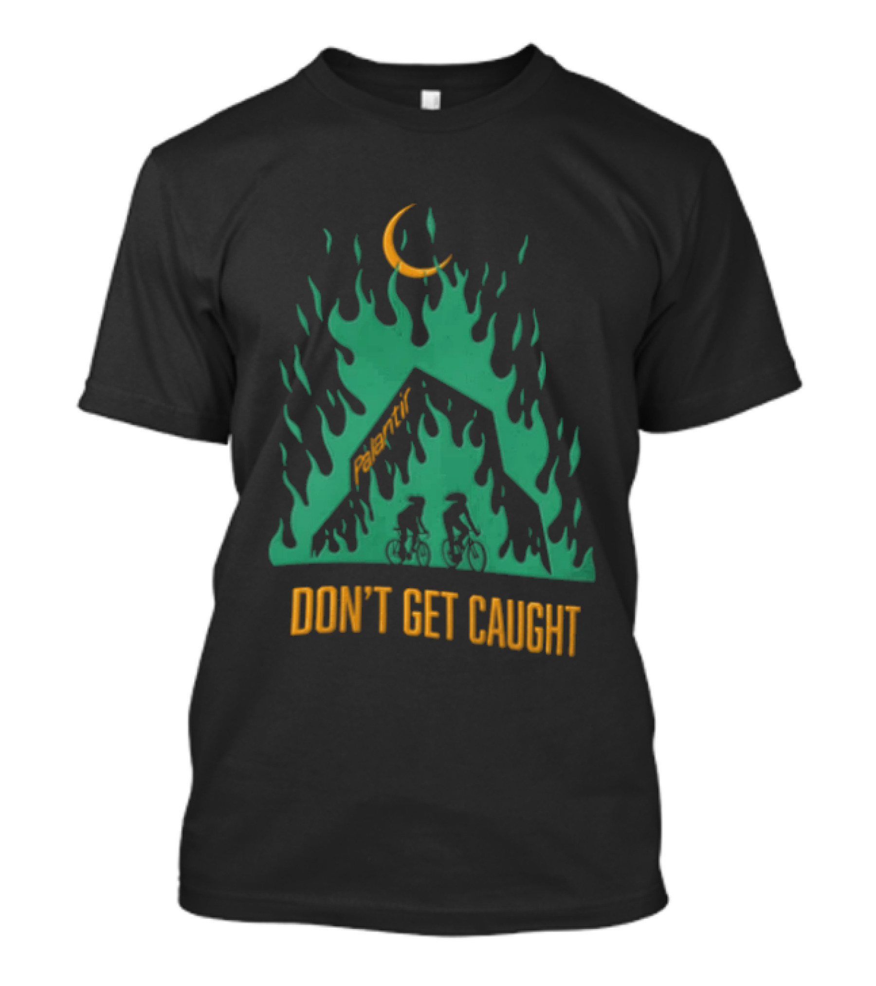 Don't Get Caught Palantir Bicycle Riders Green Flames Crescent Moon T-Shirt
