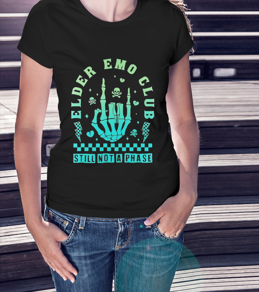 Elder Emo Club Still Not A Phase Skeleton Hand Skull T-Shirt