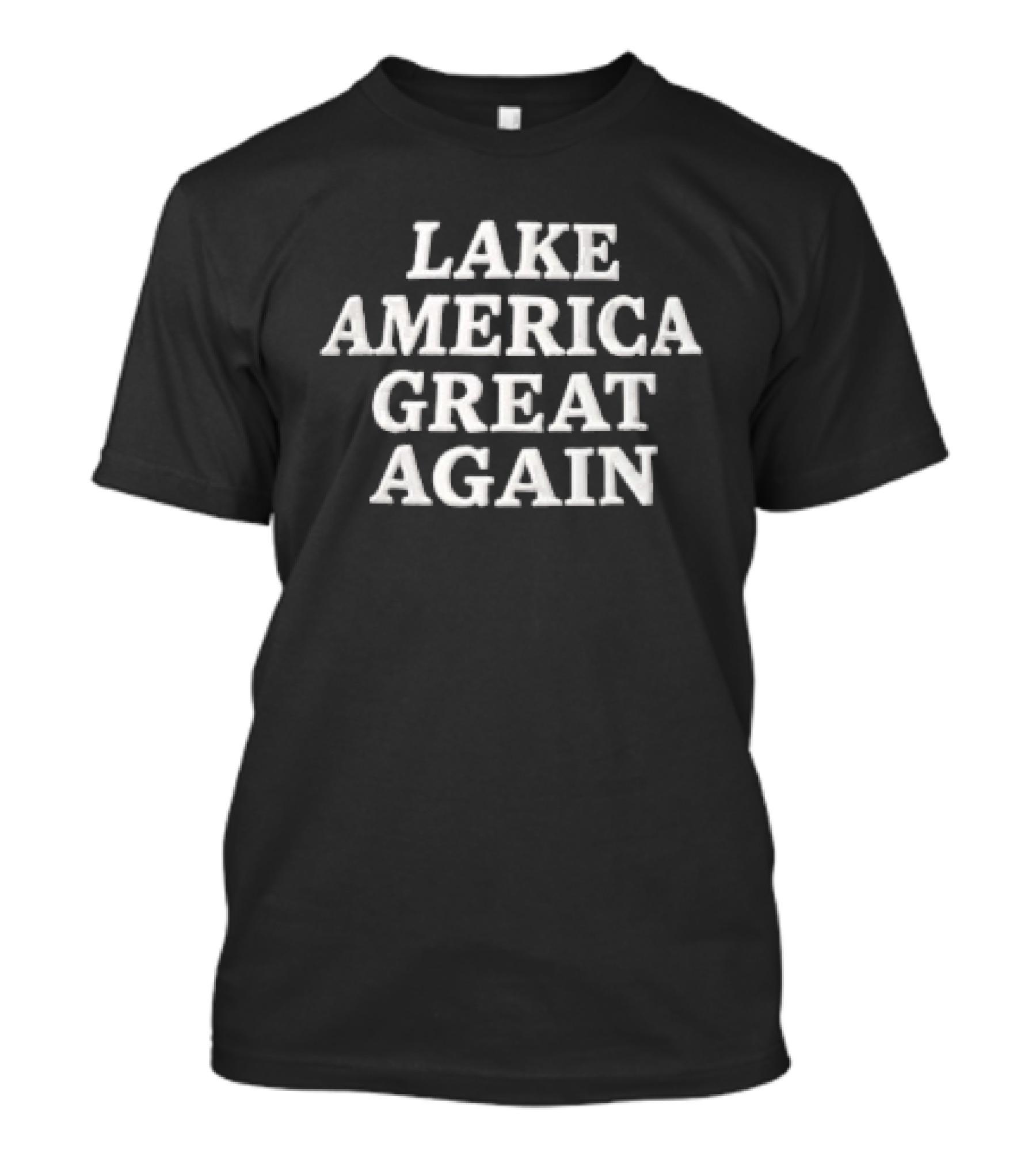 Lake America Great Again T-Shirt