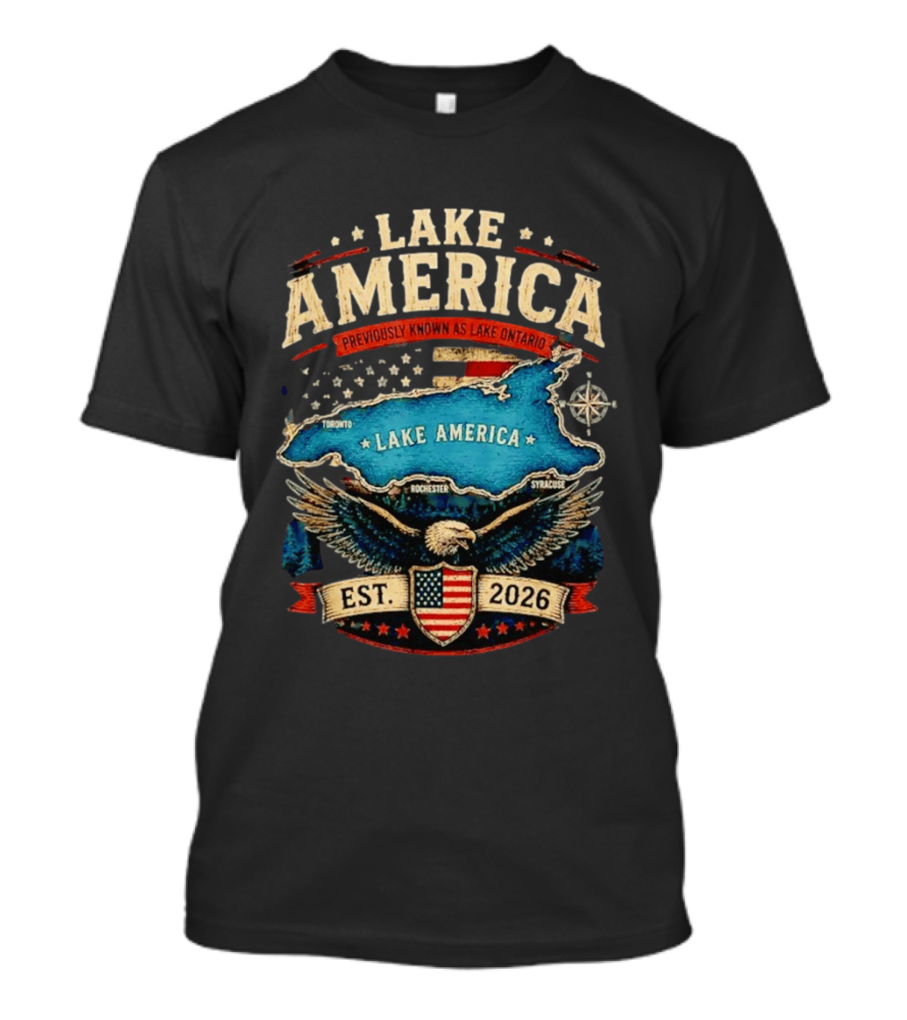 Lake America Previously Known As Lake Ontario Est 2026 Toronto Rochester Syracuse Eagle T-Shirt