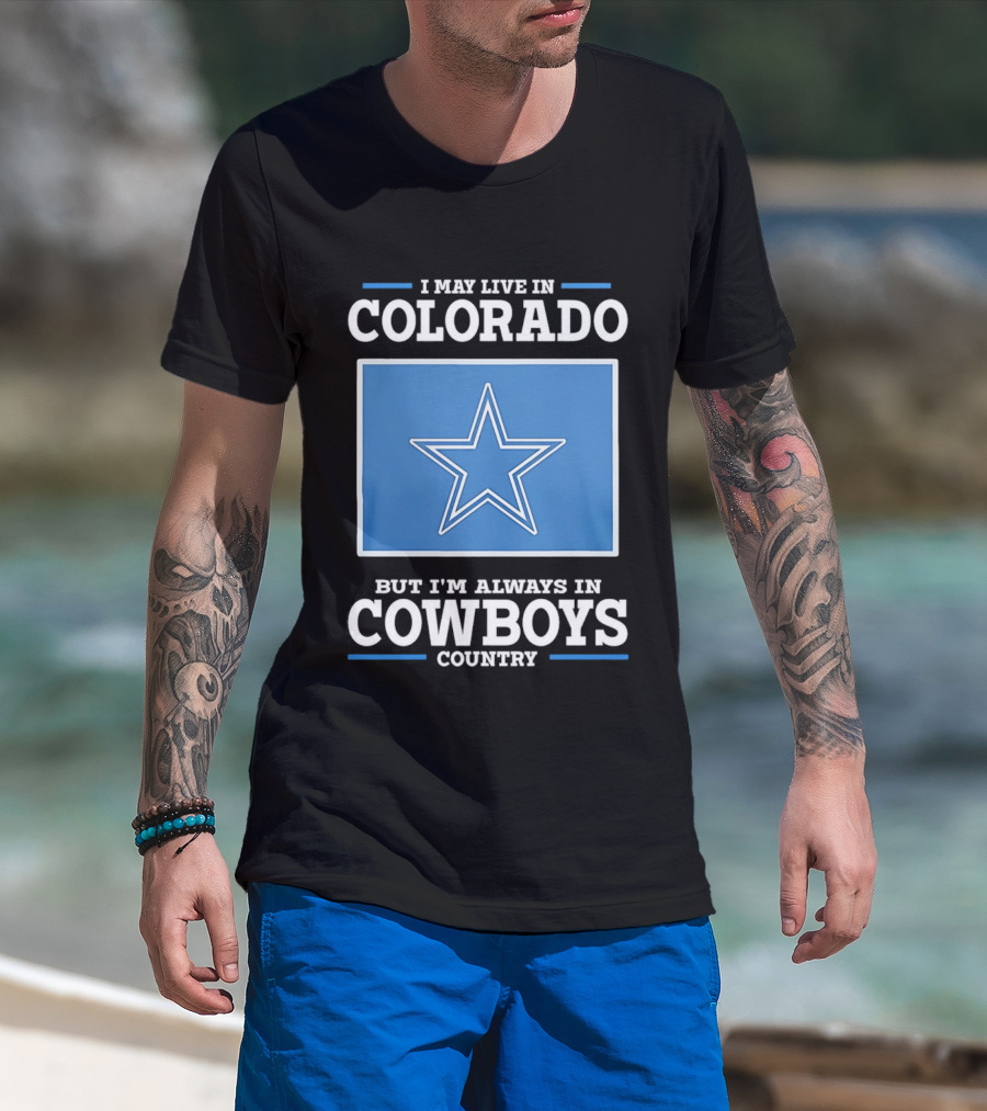 Colorado Resident Dedicated To Cowboys Country With Iconic Star T-Shirt