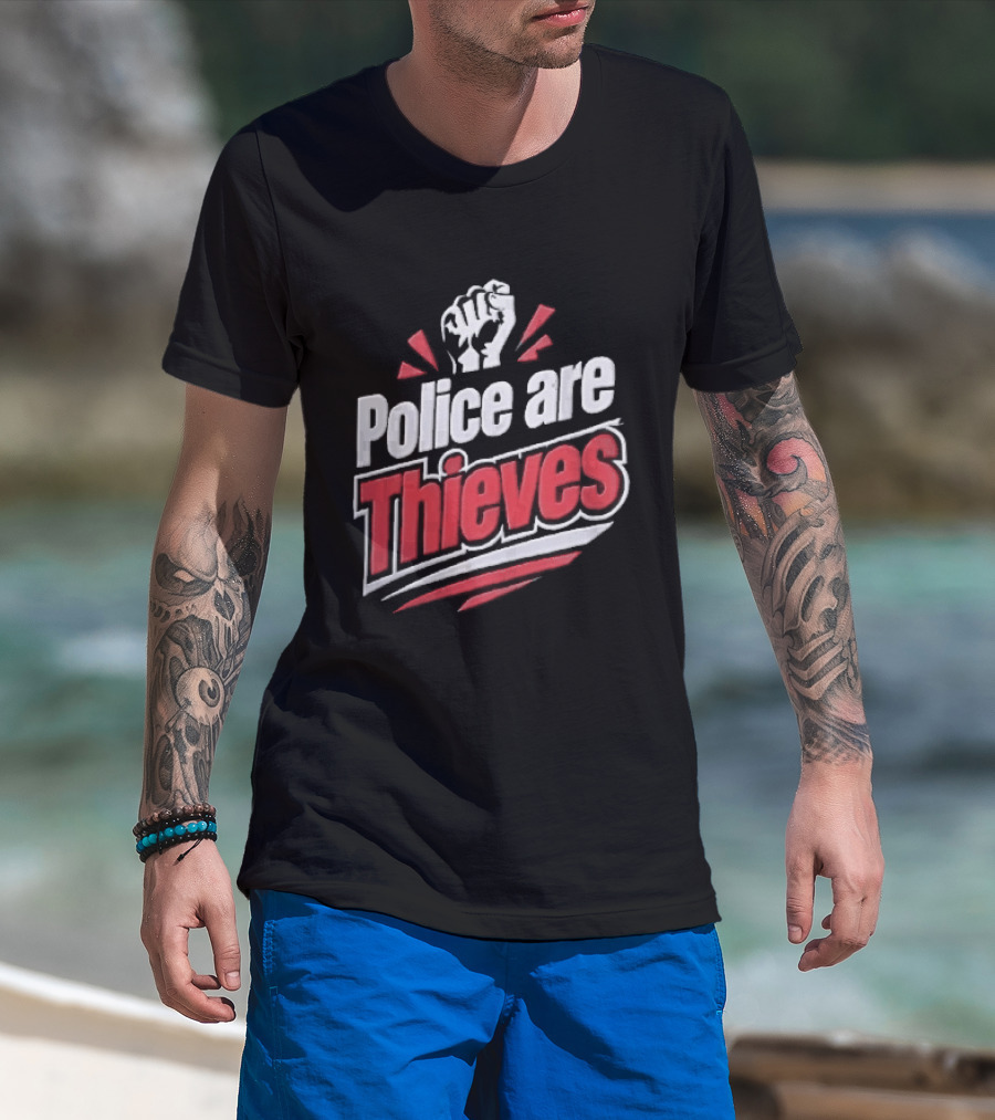 Police Are Thieves Raised Clenched Fist Red Action Rays T-Shirt