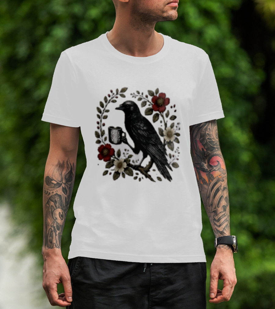 Is He Dead Yet Crow Coffee Floral Wreath Blooms T-Shirt