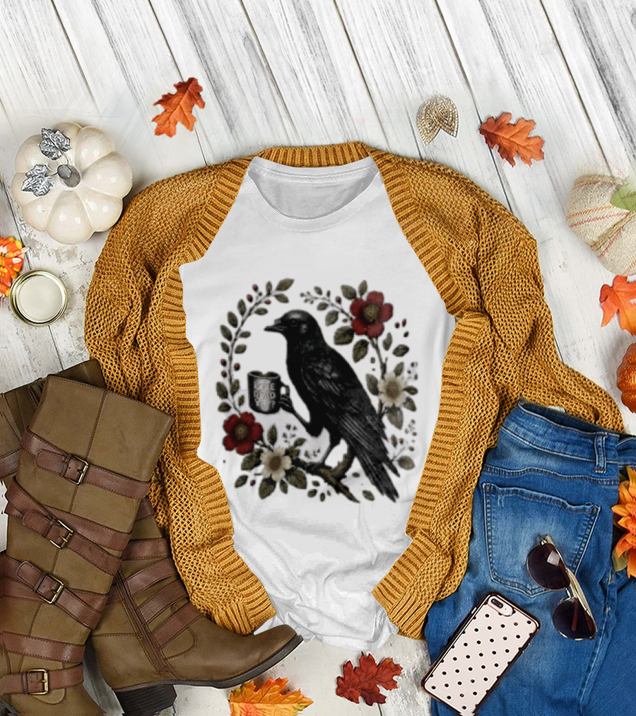Is He Dead Yet Crow Coffee Floral Wreath Blooms T-Shirt