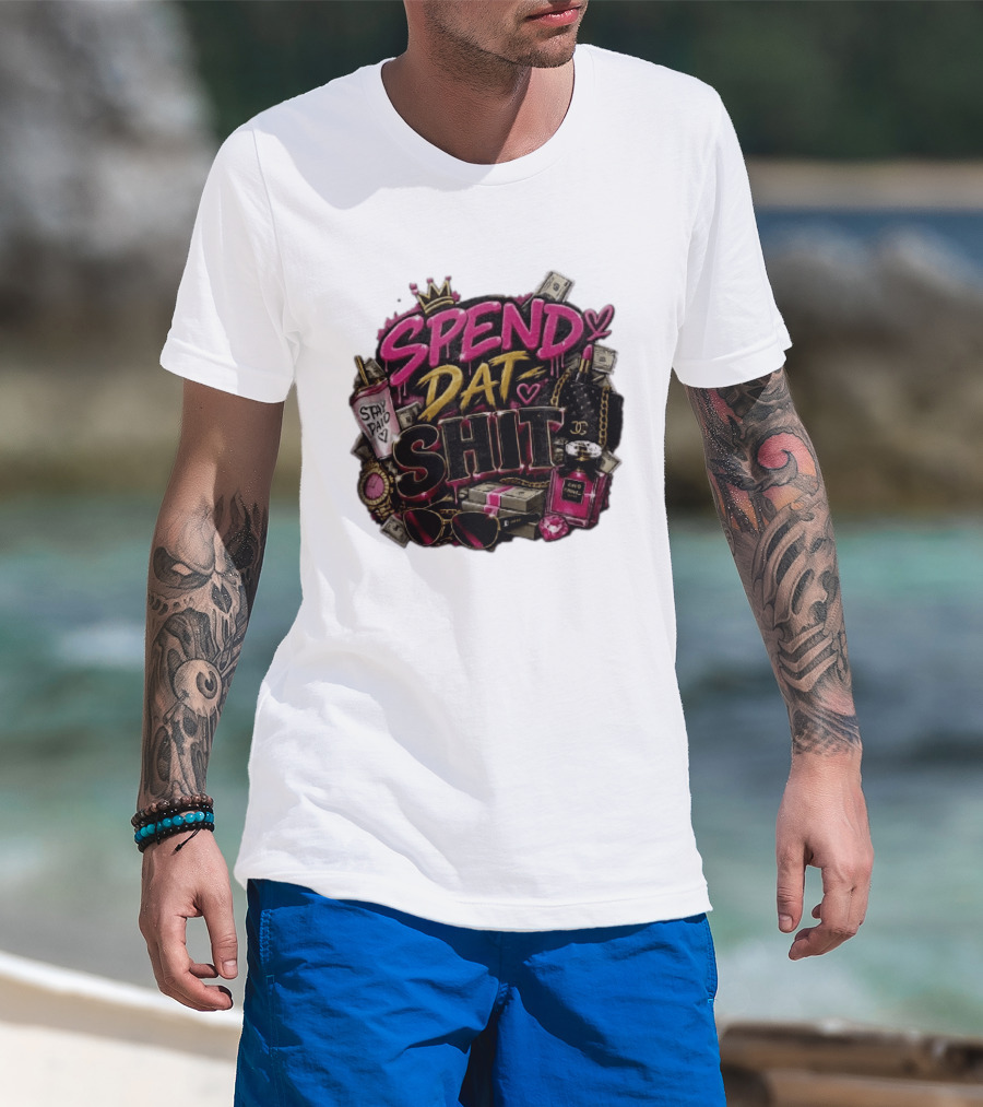 Spend Dat Shit Stay Paid Luxury Money Perfume Fashion Sunglasses T-Shirt