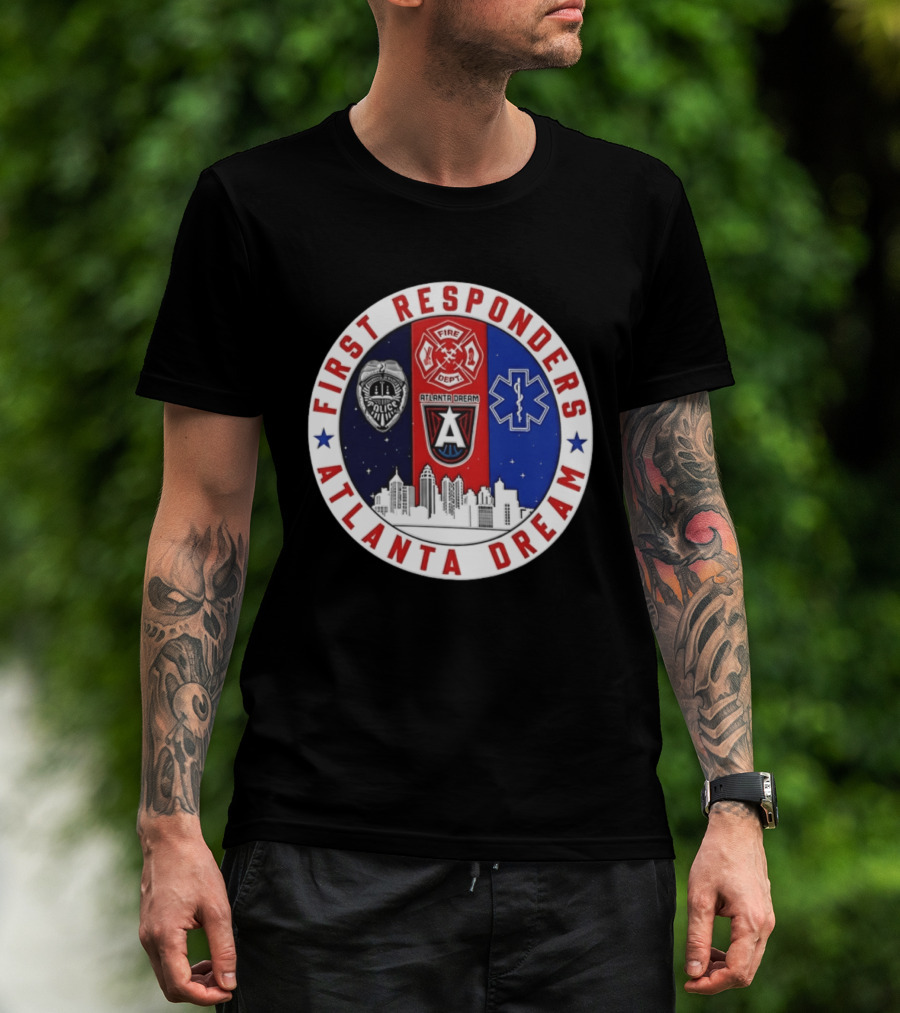 Atlanta Dream First Responders Fire Dept Police EMS Skyline T-Shirt