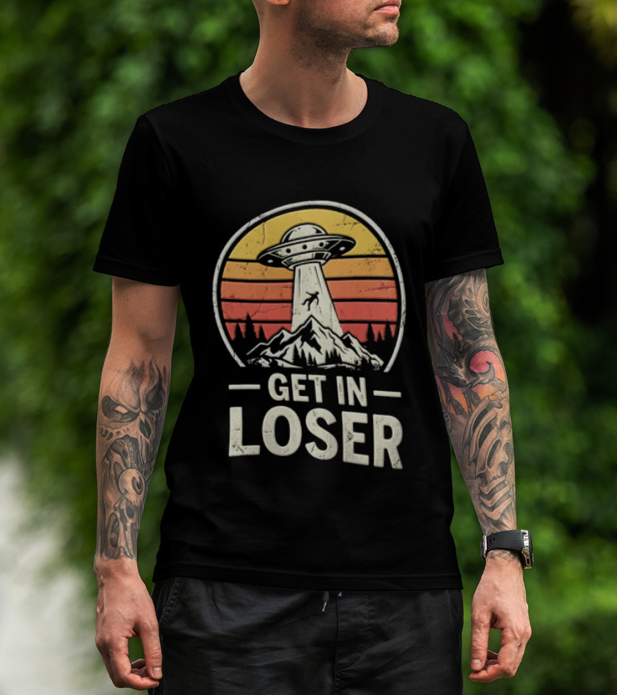 Get In Loser UFO Tractor Beam Mountains Retro Vintage Aesthetic T-Shirt