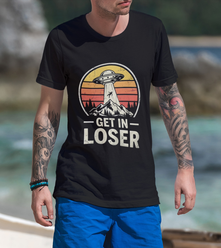 Get In Loser UFO Tractor Beam Mountains Retro Vintage Aesthetic T-Shirt