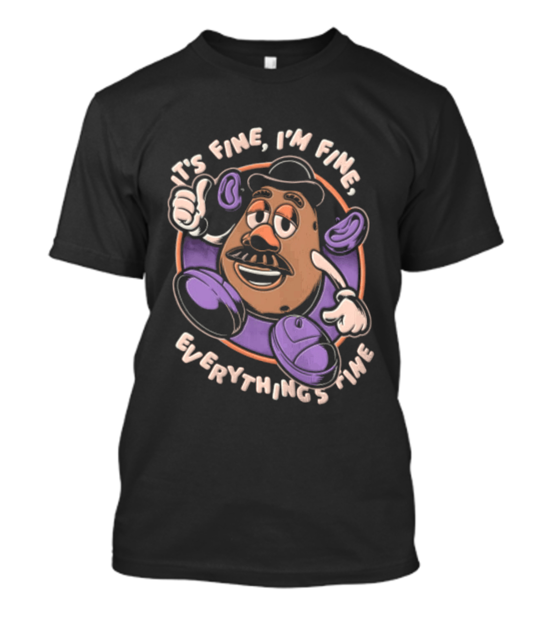 Its Fine Im Fine Everythings Fine Mr Potato Head Cartoon Toy Falling Apart T-Shirt