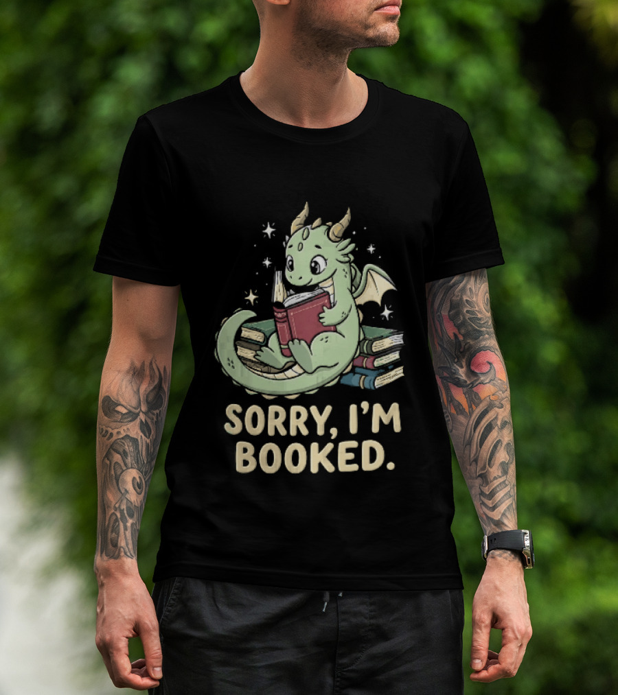 Sorry I'm Booked Cartoon Green Dragon Reading Book With Stars T-Shirt