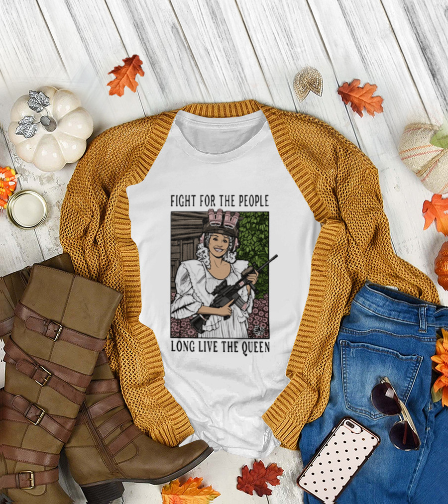 Fight For The People Long Live The Queen Dolly Parton T-Shirt