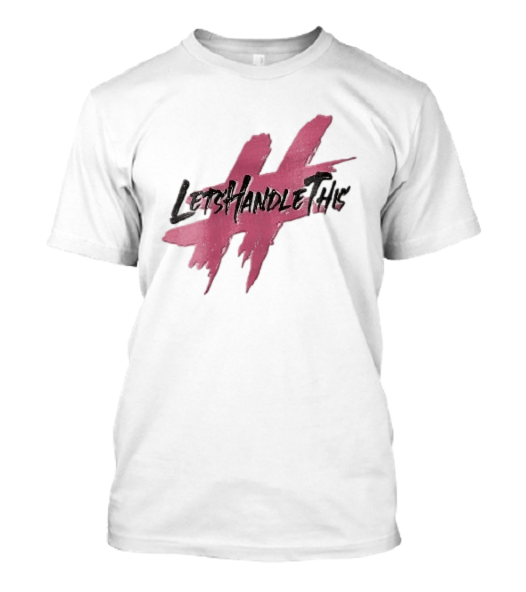 LetsHandleThis Pink Paint Brushstroke Hashtag T-Shirt