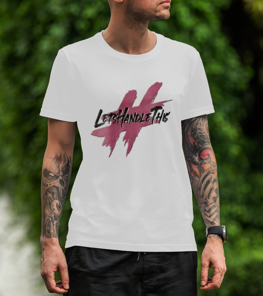 LetsHandleThis Pink Paint Brushstroke Hashtag T-Shirt