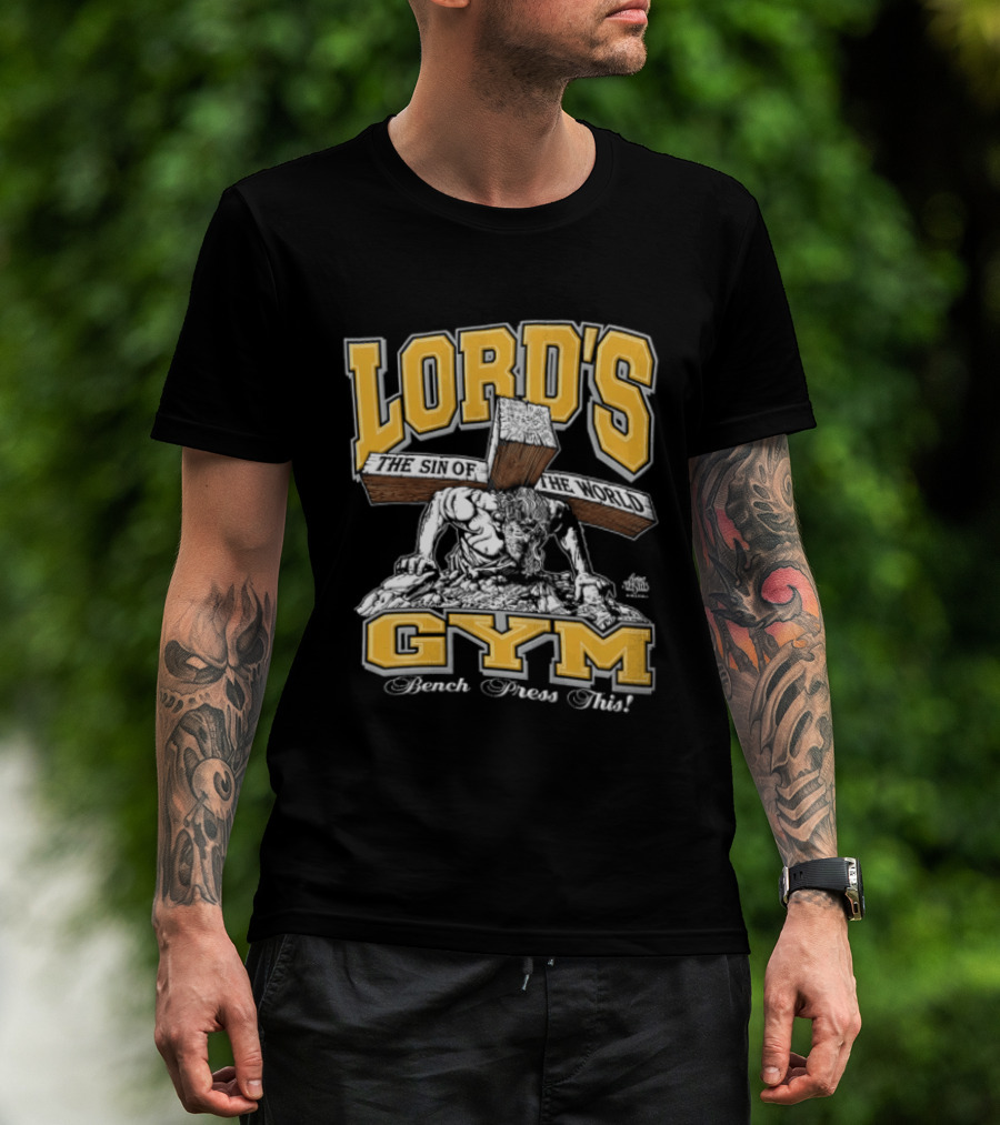 Lords Gym Bench Press This Jesus Christ Heavy Wooden Cross T-Shirt
