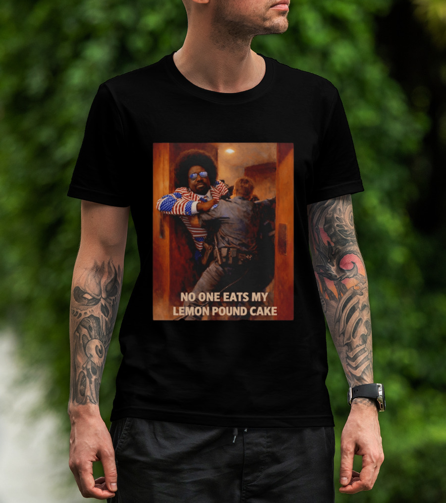 NO ONE EATS MY LEMON POUND CAKE Funny Comedy Scene With Patriotic Outfit T-Shirt