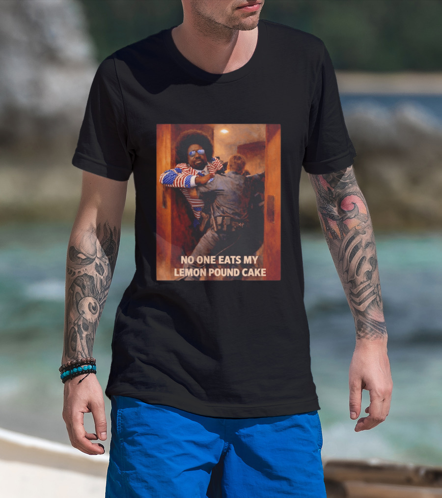 NO ONE EATS MY LEMON POUND CAKE Funny Comedy Scene With Patriotic Outfit T-Shirt