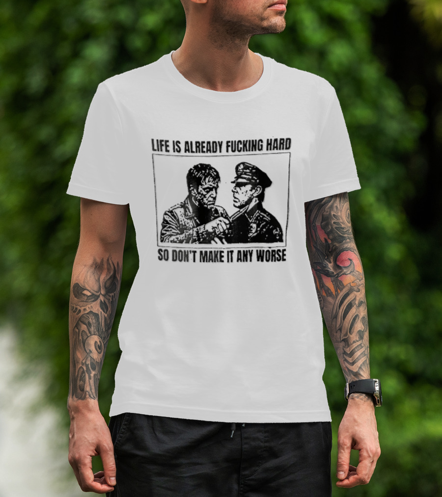Life Is Already Fucking Hard So Don't Make It Any Worse Sylvester Stallone John Rambo Stencil T-Shirt