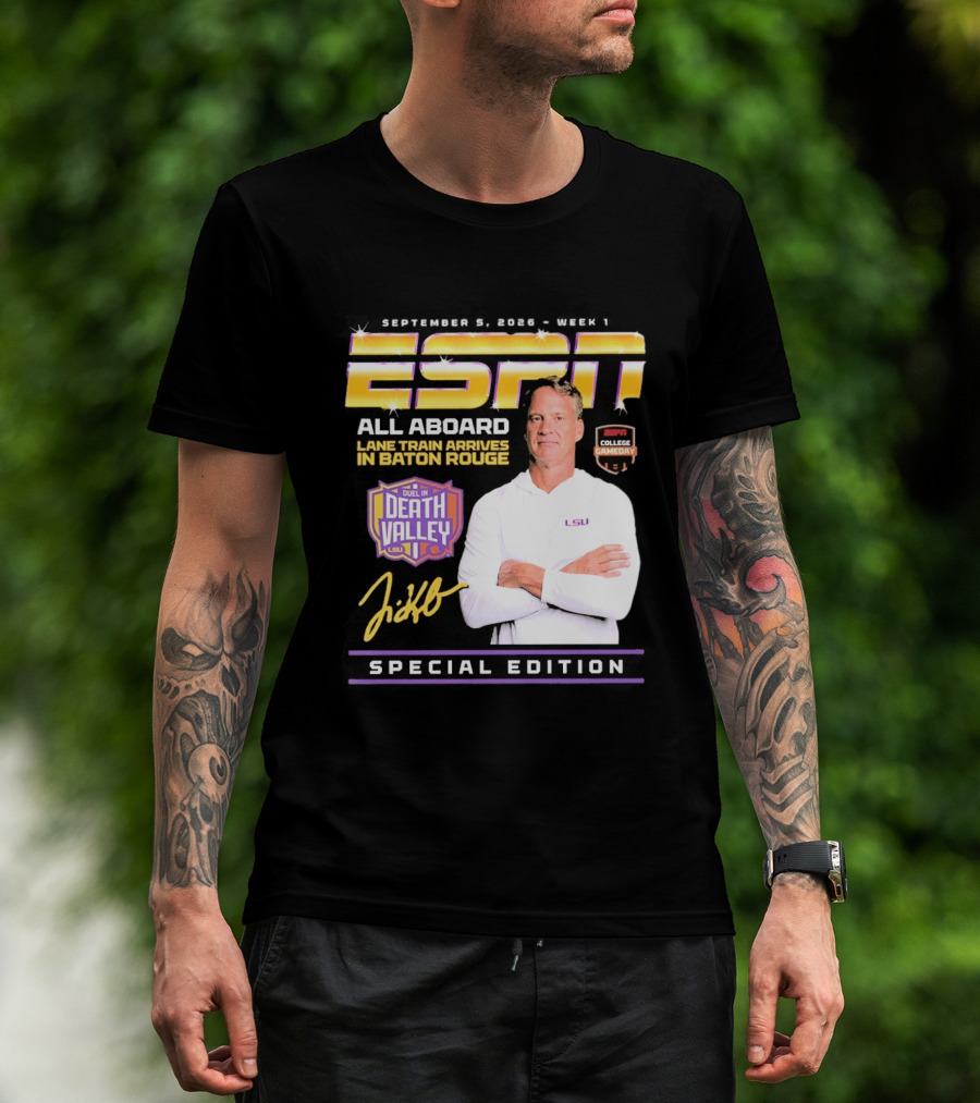 September 9 2026 Week 1 ESPN All Aboard Lane Train Arrives In Baton Rouge College Gameday Duel In Death Valley LSU Special Edition T-Shirt