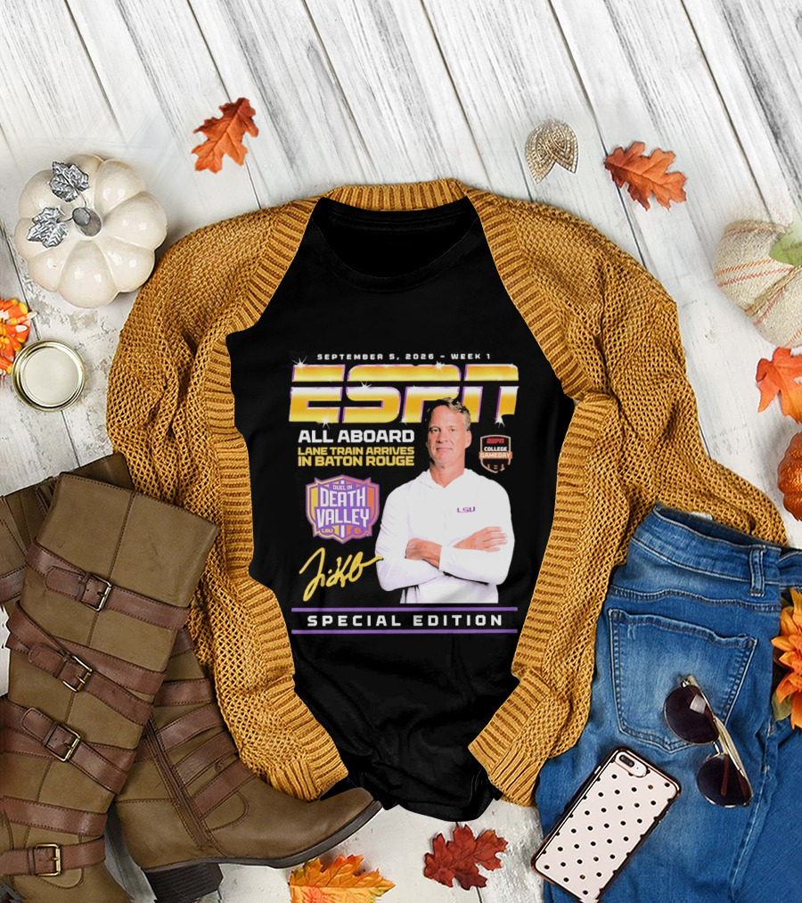 September 9 2026 Week 1 ESPN All Aboard Lane Train Arrives In Baton Rouge College Gameday Duel In Death Valley LSU Special Edition T-Shirt