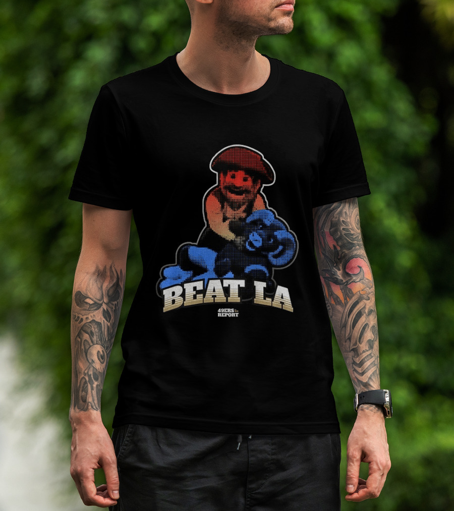 Sanfrancisco 49ers Report Beat LA T-Shirt