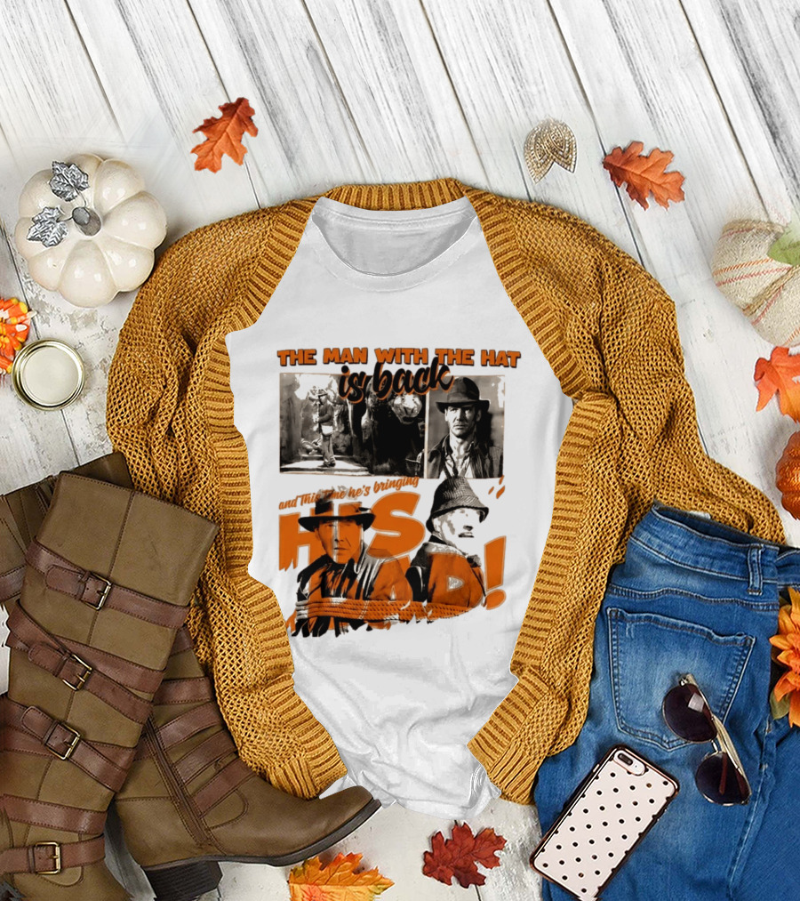 The Man With The Hat Is Back And This Time He's Bringing His Dad T-Shirt