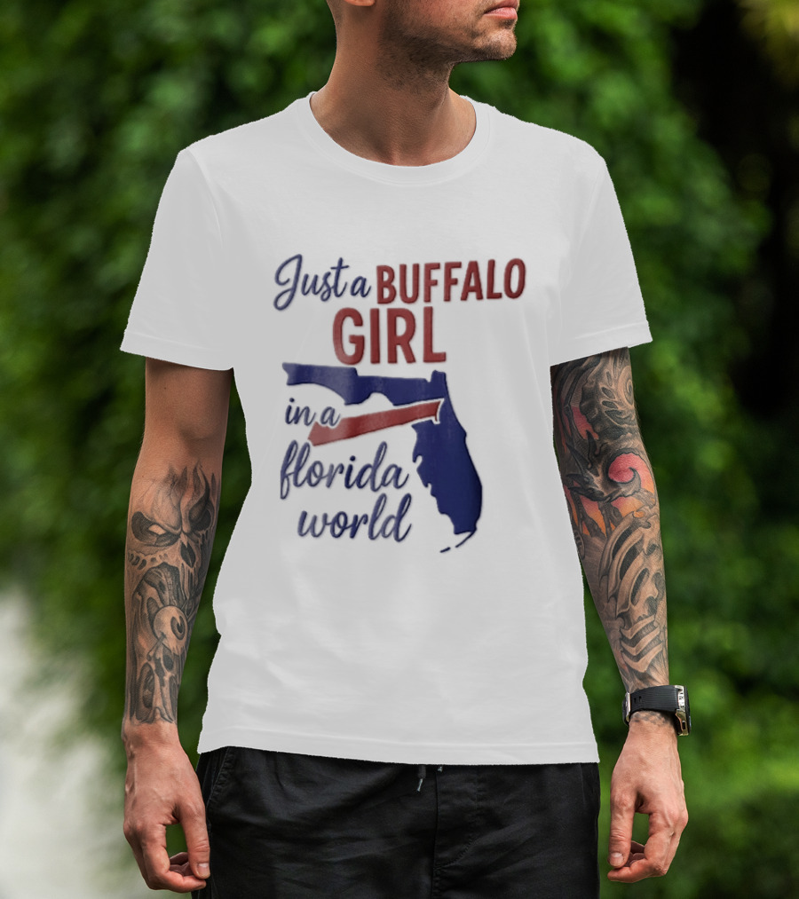 Just A Buffalo Girl In A Florida World Map T-Shirt