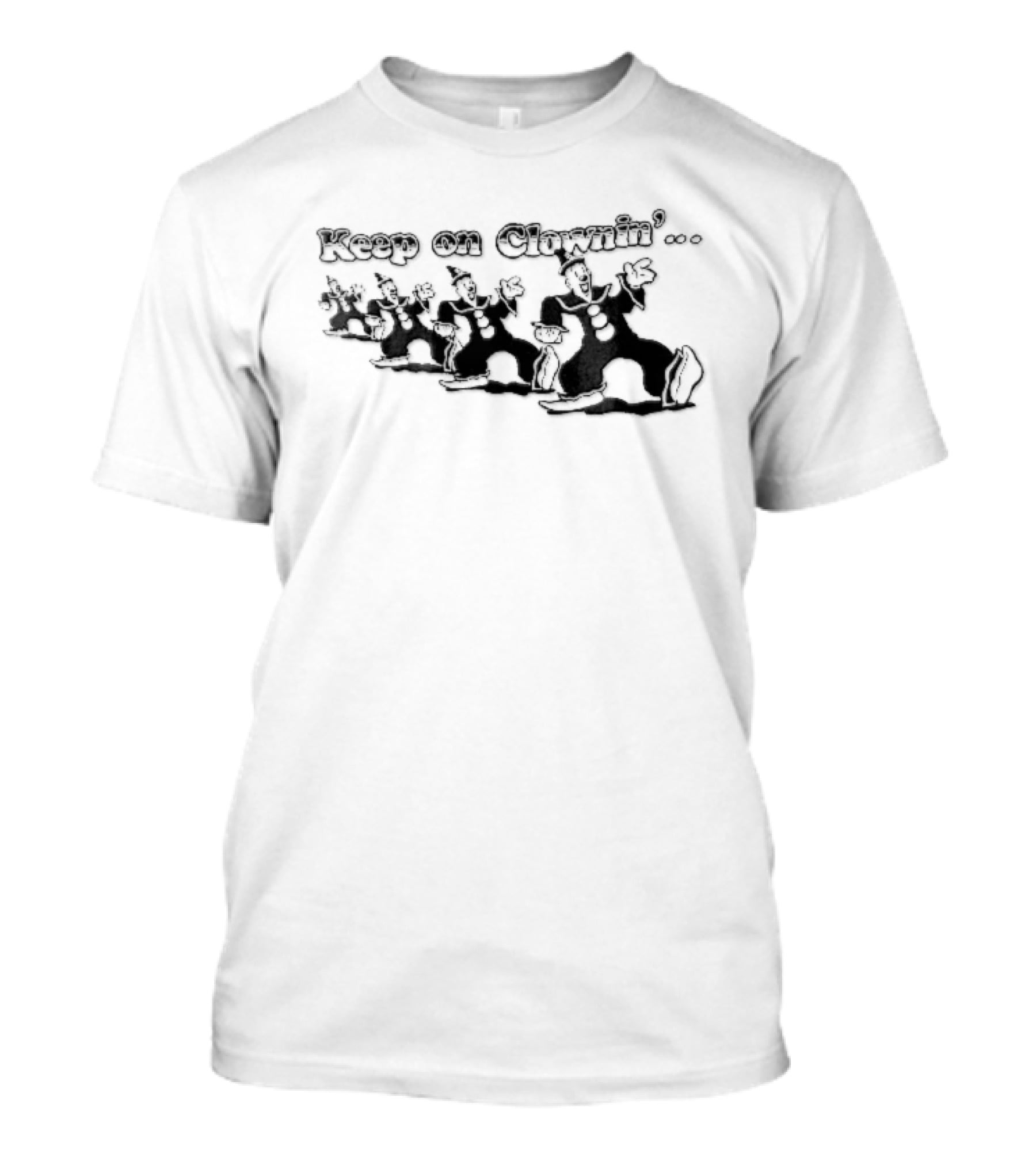 Keep On Clownin Dancing Clowns Fun Party Vibes T-Shirt