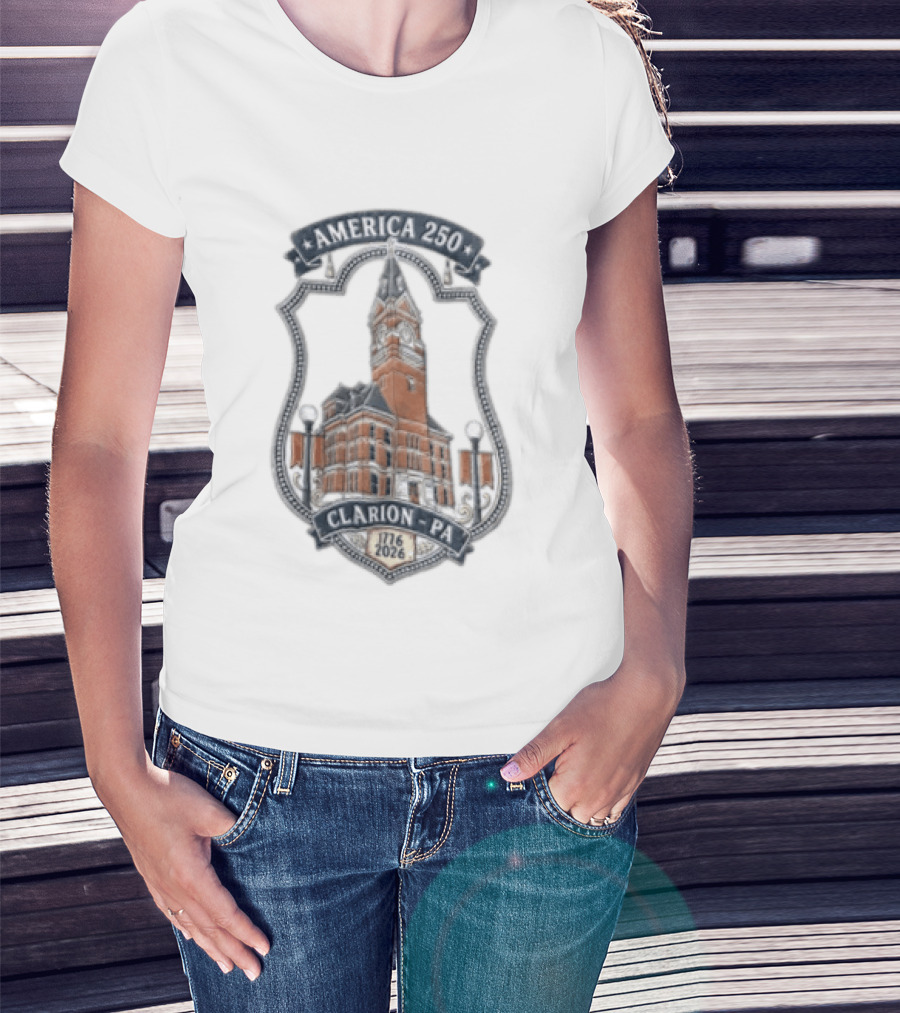 America 250 Clarion PA 1726 2026 T-Shirt