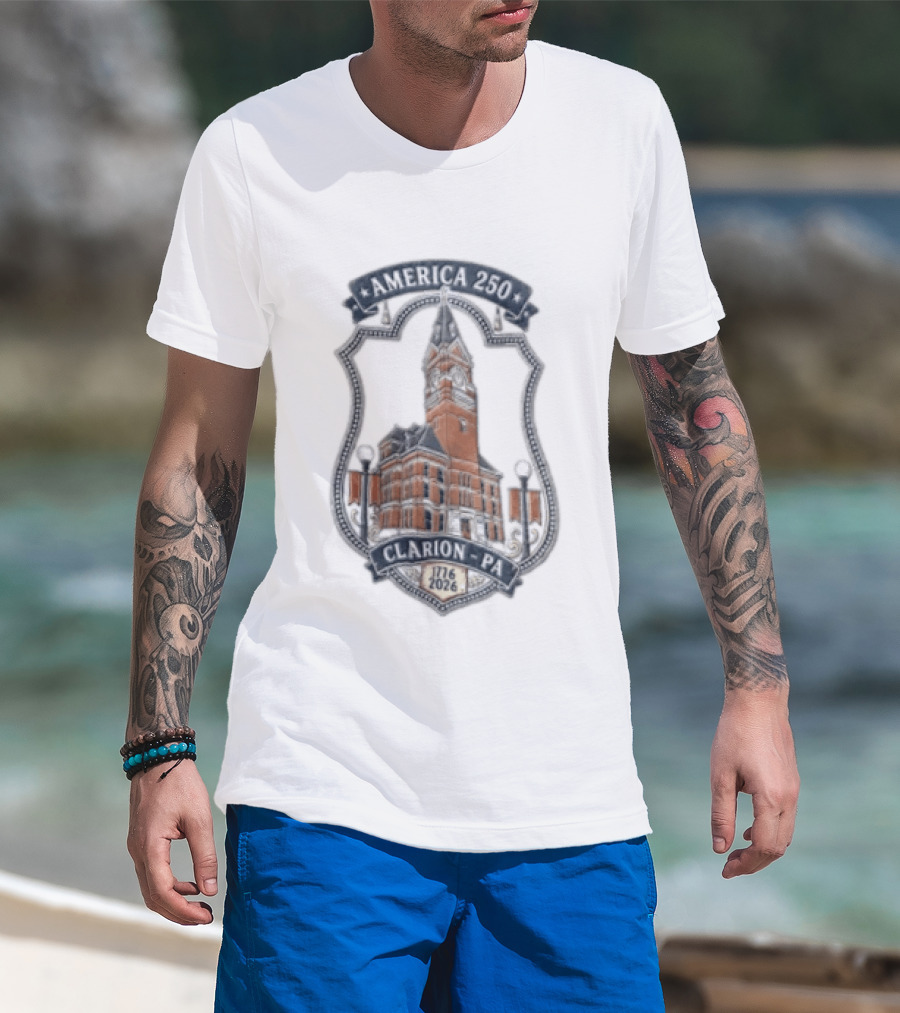 America 250 Clarion PA 1726 2026 T-Shirt