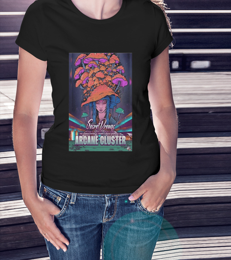 Arcane Cluster Secret Dreams Music Arts Festival 2026 Cardinal Center Marengo Ohio Psychedelic Mushroom T-Shirt