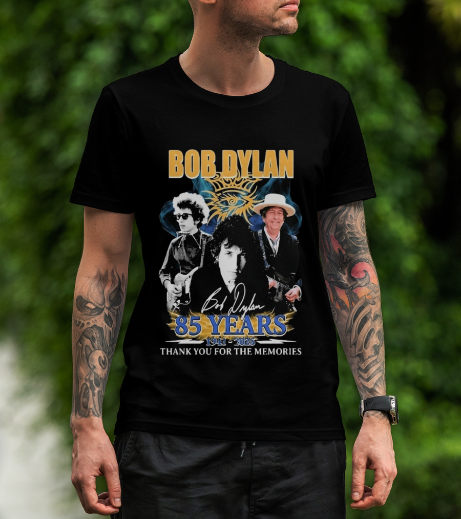 Bob Dylan 85 Years 1941 2025 Thank You For The Memories T-Shirt
