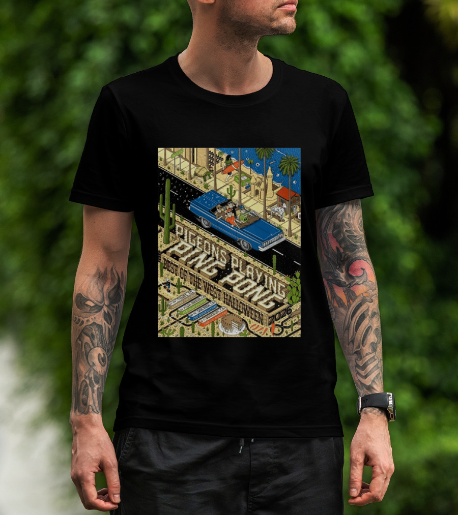 Pigeons Playing Ping Pong Best Of The West Halloween 2026 West Coast Run Arizona California October 29 November 1 T-Shirt