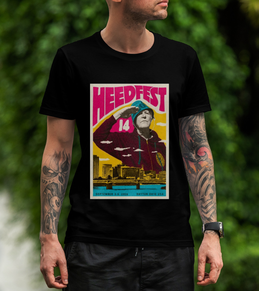 HeedFest 14 September 3 6 2026 Dayton Ohio USA T-Shirt