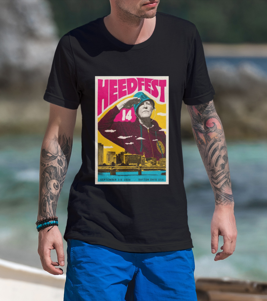 HeedFest 14 September 3 6 2026 Dayton Ohio USA T-Shirt