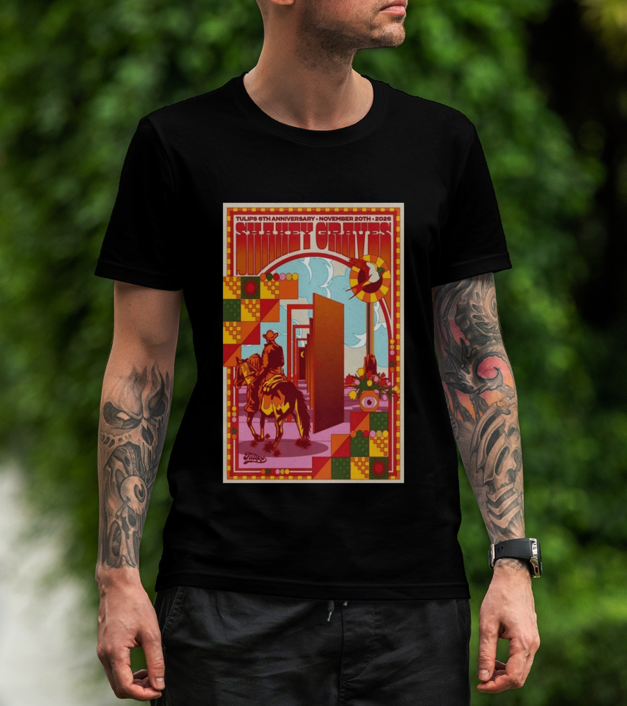 Tulips 6th Anniversary Shakey Graves November 20 2026 Fort Worth Texas Show T-Shirt
