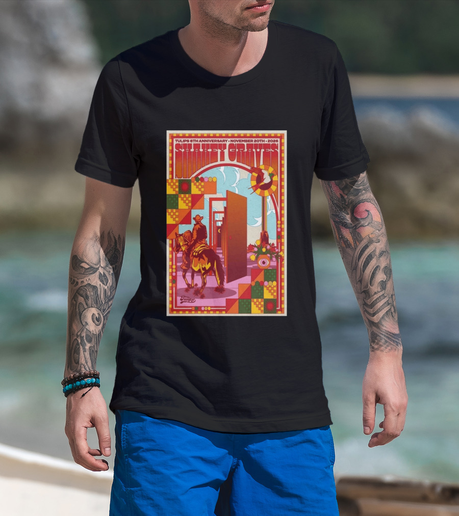 Tulips 6th Anniversary Shakey Graves November 20 2026 Fort Worth Texas Show T-Shirt