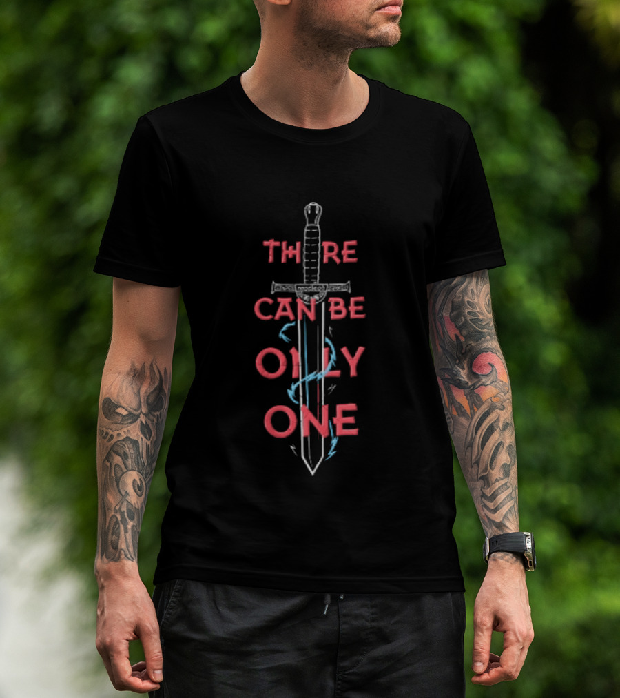 There Can Be Only One Sword Design With McLeod Reference T-Shirt