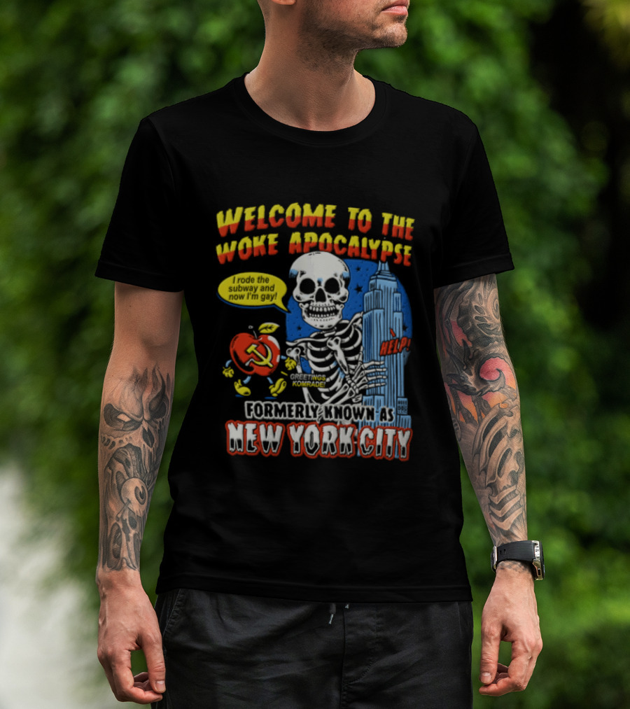 Welcome To The Woke Apocalypse Formerly Known As New York City Skeleton Empire State Building Hammer And Sickle T-Shirt