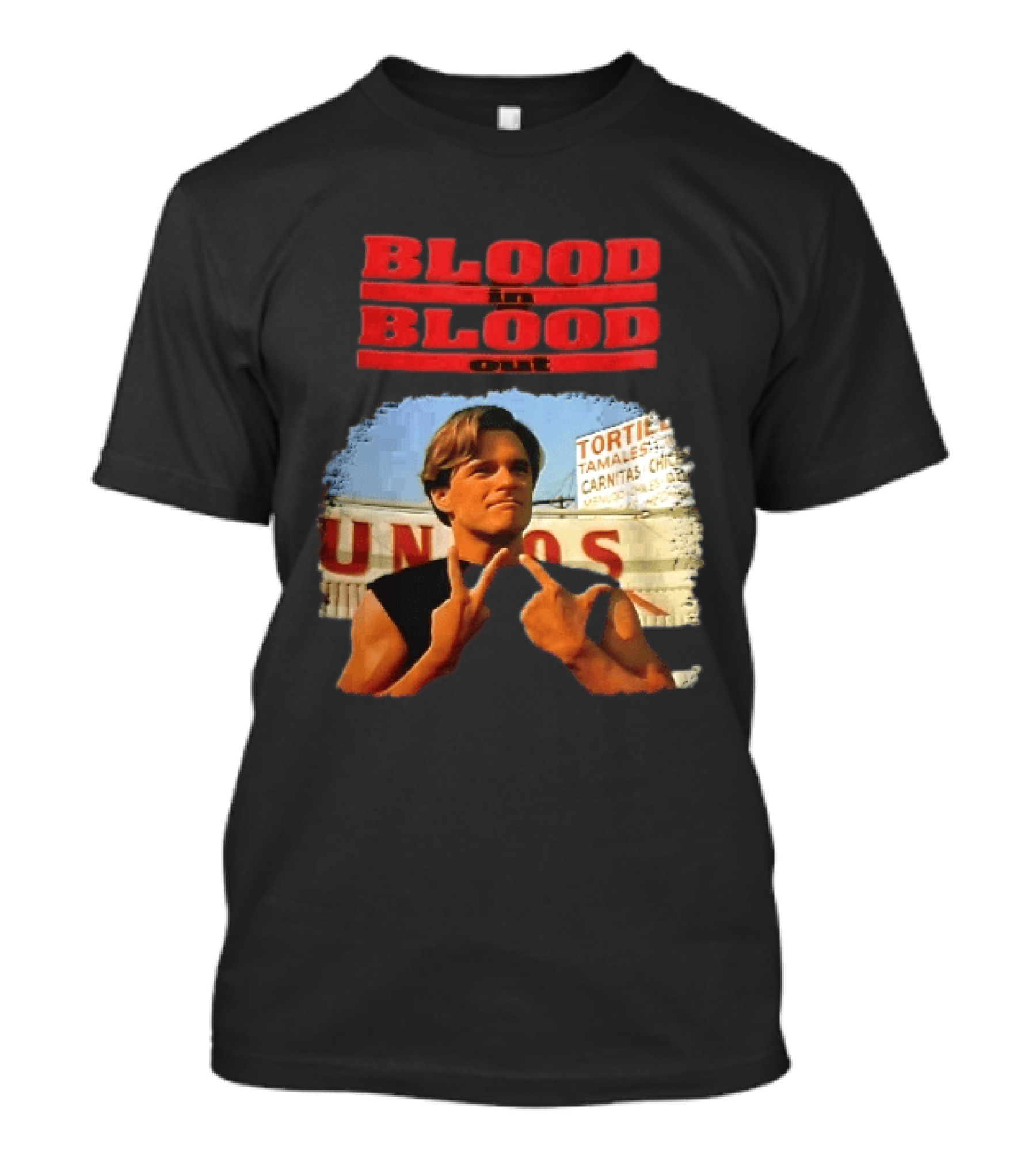 Blood In Blood Out Hand Gesture Tortillas Tamales Carnitas Image T-Shirt
